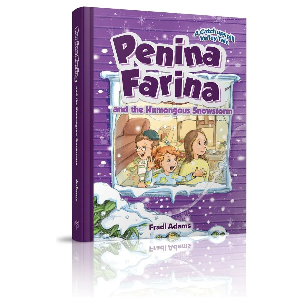 Penina Farina and the Humongous Snowstorm By Fradl Adams Level P / Grade 3-4