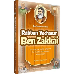 Tannaim Series for Young Readers : Rabbi Yochanan Ben Zakkai - A Comic Book By Meir Lamberski