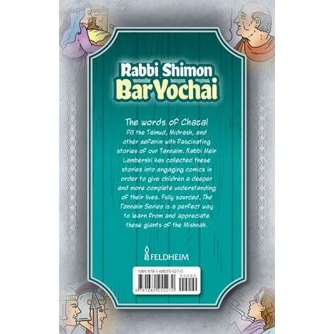 Tannaim Series: Rabbi Shimon Bar Yochai The Story Of His Life Adapted For Comics By Meir Lamberski