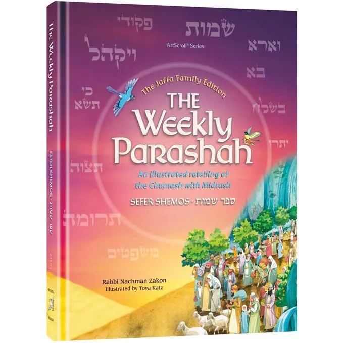 The Weekly Parashah Sefer Shemot An illustrated retelling  with Midrash